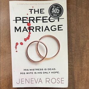The Perfect Marriage by Jeneva Rose